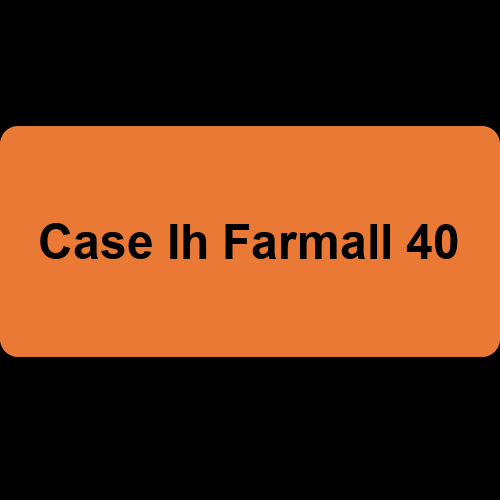 Case Ih Farmall 40